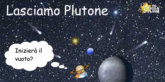 Lasciamo Plutone